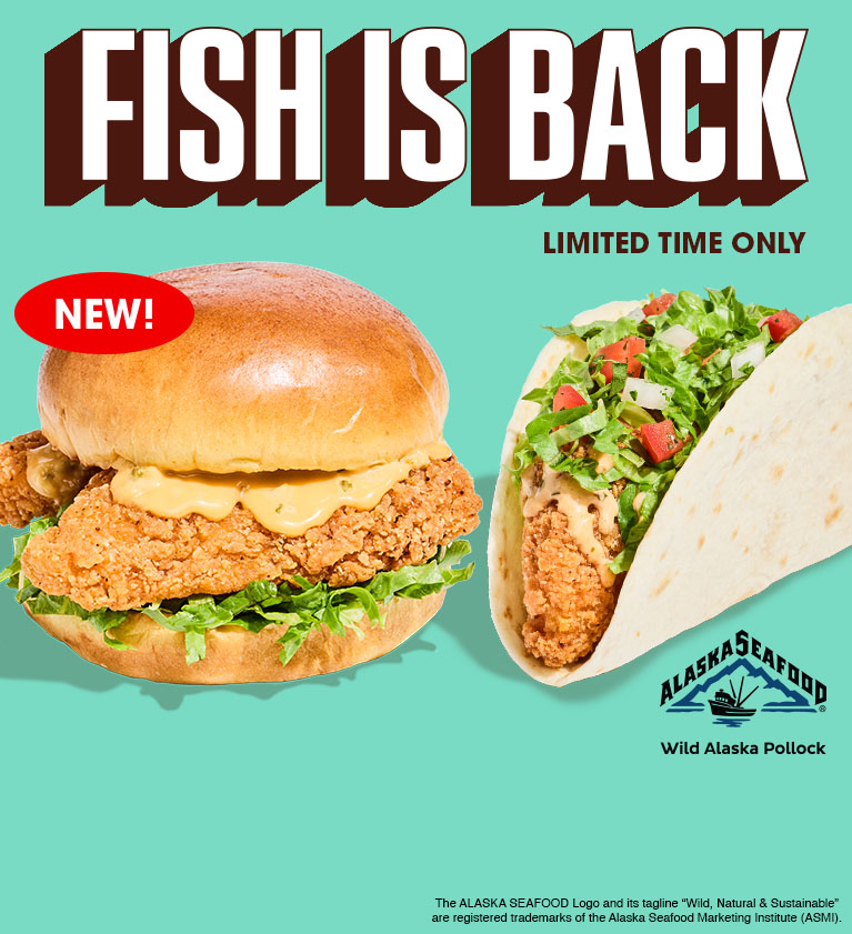 Limited Time Alaska Pollock Big Fish Sandwich and Fish Taco